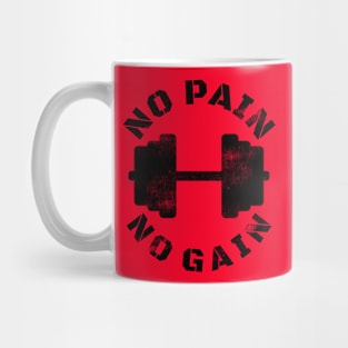 NO PAIN NO GAIN DUMBELL Mug